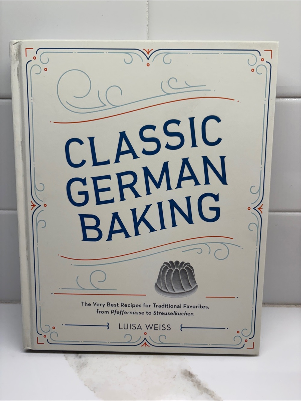 Classic German Baking by Luisa Weiss